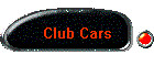 Club Cars